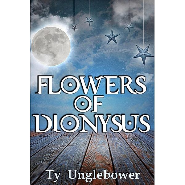 Flowers of Dionysus, Ty Unglebower