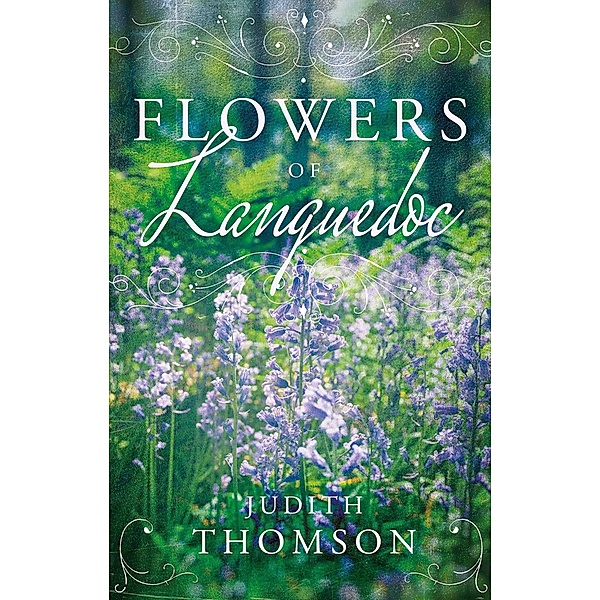 Flowers of Languedoc, Judith Thomson