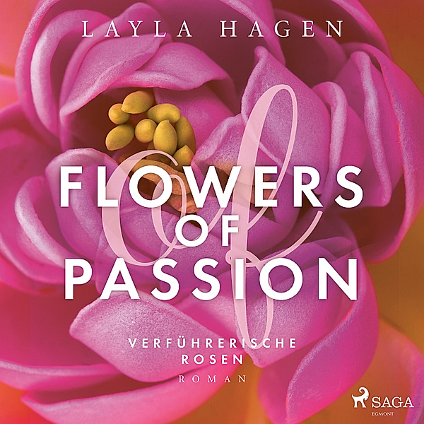 Flowers of Passion - 1 - Flowers of Passion – Verführerische Rosen, Layla Hagen