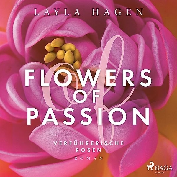Flowers of Passion - 1 - Flowers of Passion – Verführerische Rosen, Layla Hagen