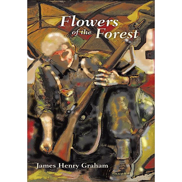 Flowers of the Forest, James Henry Graham