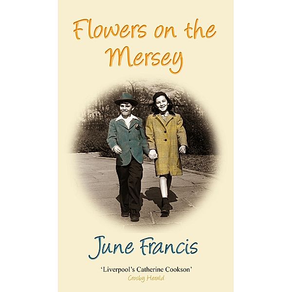 Flowers on the Mersey / Allison & Busby, June Francis