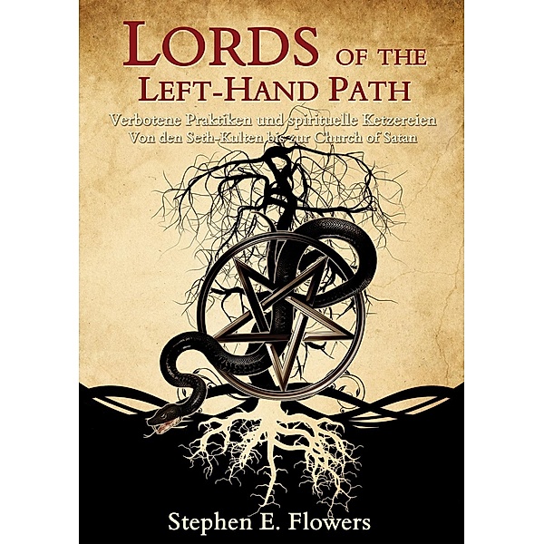 Flowers, S: Lords of the Left-Hand Path, Stephen Flowers