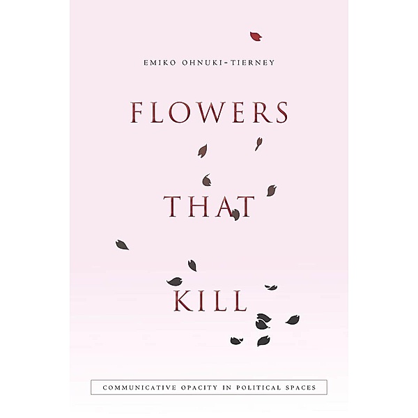 Flowers That Kill, Emiko Ohnuki-Tierney