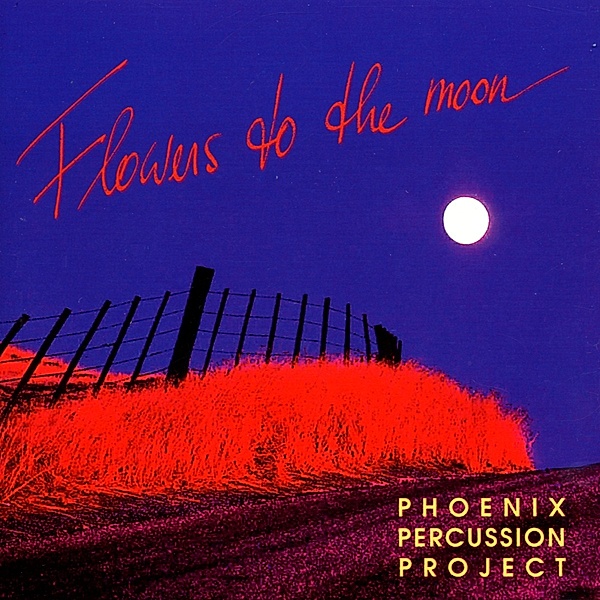 Flowers To The Moon, Phoenix Percussion Project