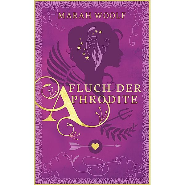 Fluch der Aphrodite (Apolls Geschichte) / GötterFunke Bd.4, Marah Woolf