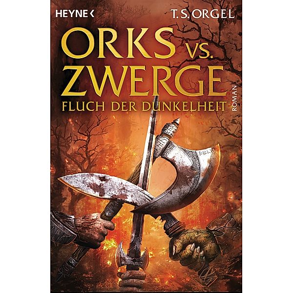 Fluch der Dunkelheit / Orks vs. Zwerge Bd.2, T. S. Orgel