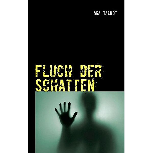 Fluch der Schatten, Mia Talbot