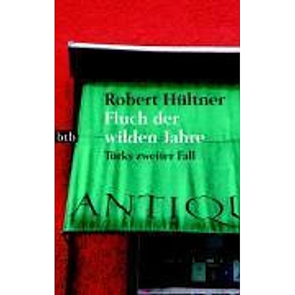 Fluch der wilden Jahre, Robert Hültner