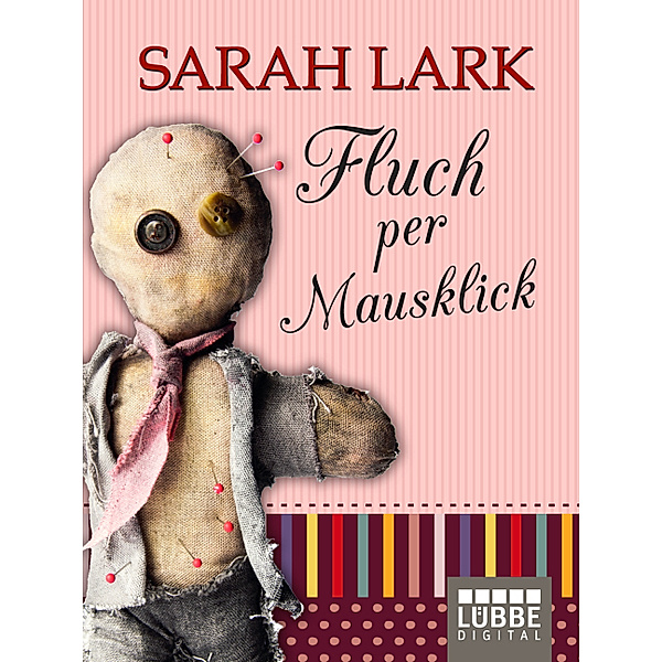 Fluch per Mausklick, Sarah Lark