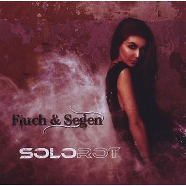 Fluch Und Segen, Solorot