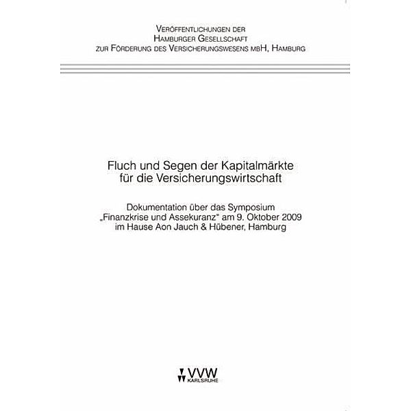 Fluch und Segen der Kapitalmärkte für die Versicherungswirtschaft, Hamburger Gesellschaft zur Förderung des Versicherungswesens mbH