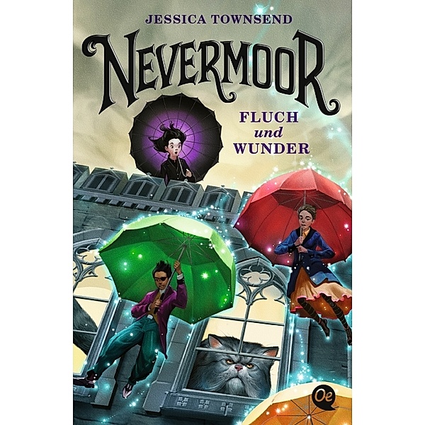 Fluch und Wunder / Nevermoor Bd.1, Jessica Townsend