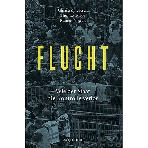 Flucht, Rainer Nowak, Thomas Prior, Christian Ultsch