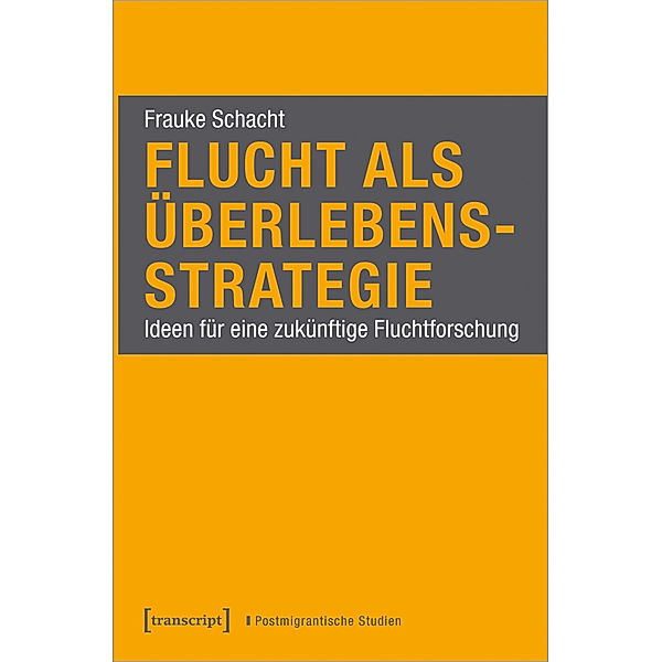 Flucht als Überlebensstrategie, Frauke Schacht