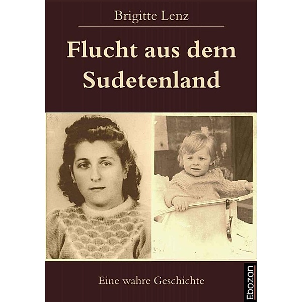 Flucht aus dem Sudetenland, Brigitte Lenz