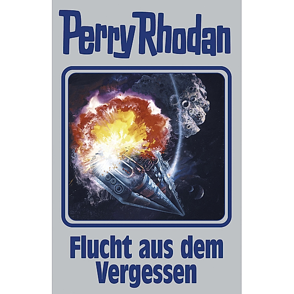 Flucht aus dem Vergessen / Perry Rhodan - Silberband Bd.163, Perry Rhodan