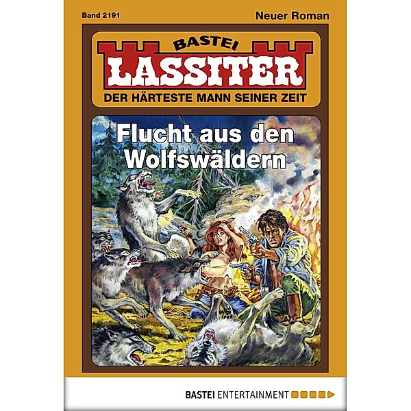 Flucht aus den Wolfswäldern / Lassiter Bd.2191, Jack Slade