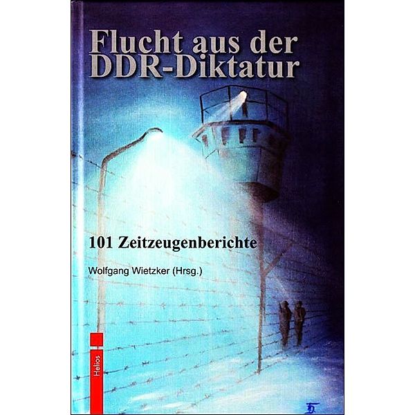Flucht aus der DDR-Diktatur