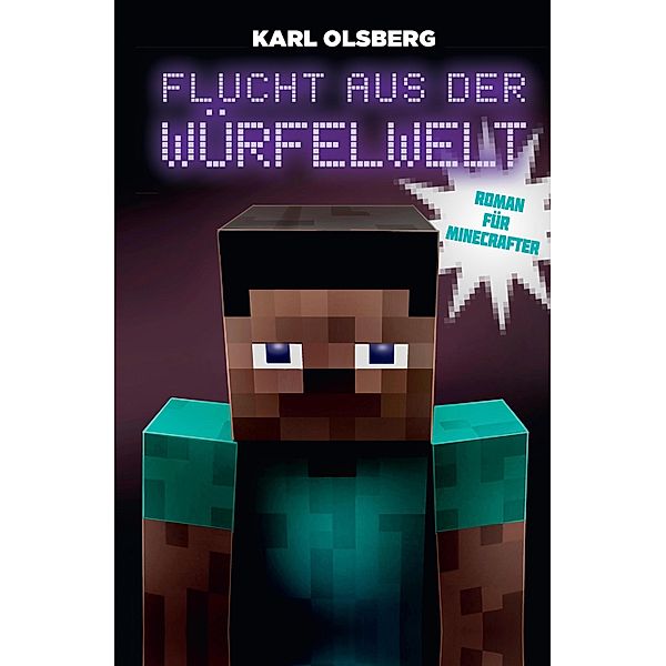 Flucht aus der Würfelwelt / Würfelwelt, Karl Olsberg