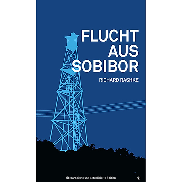 Flucht aus Sobibor, Richard Rashke