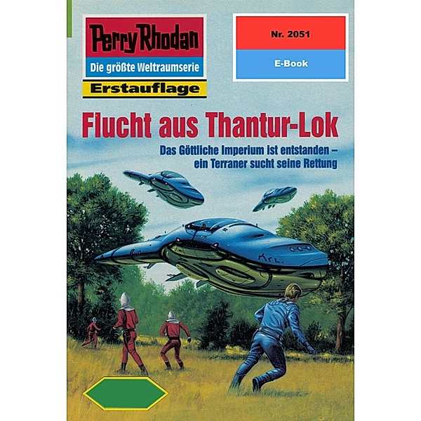 Flucht aus Thantur-Lok (Heftroman) / Perry Rhodan-Zyklus Die Solare Residenz Bd.2051, Susan Schwartz