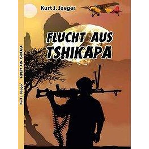 Flucht aus Tshikapa, Kurt J. Jaeger