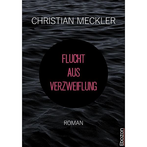 Flucht aus Verzweiflung, Christian Meckler