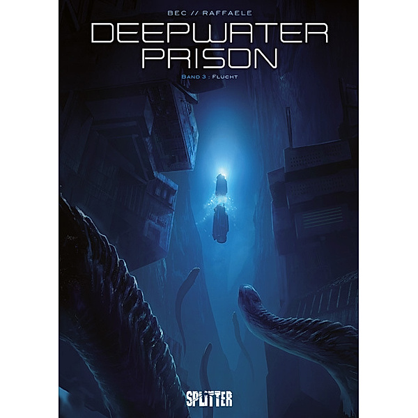 Flucht / Deepwater Prison Bd.3, Christophe Bec, Stefano Raffaele