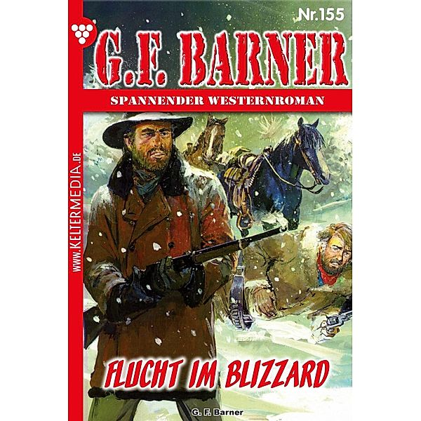 Flucht im Blizzard / G.F. Barner Bd.155, G. F. Barner