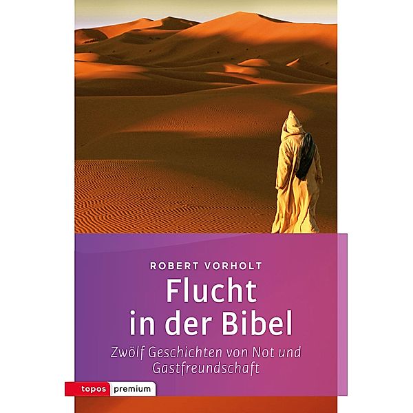 Flucht in der Bibel, Robert Vorholt