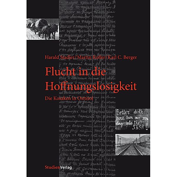 Flucht in die Hoffnungslosigkeit, Harald Stadler, Martin Kofler, Karl Christoph Berger