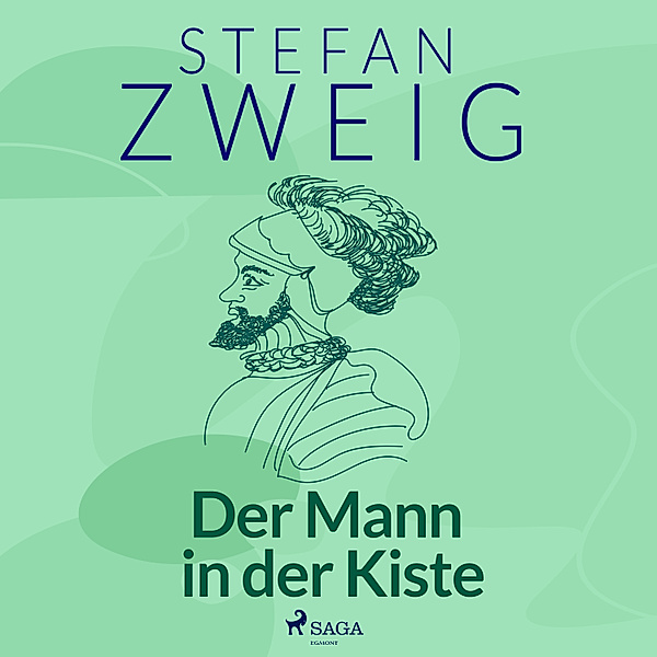 Flucht in die Unsterblichkeit - 2 - Der Mann in der Kiste, Stefan Zweig