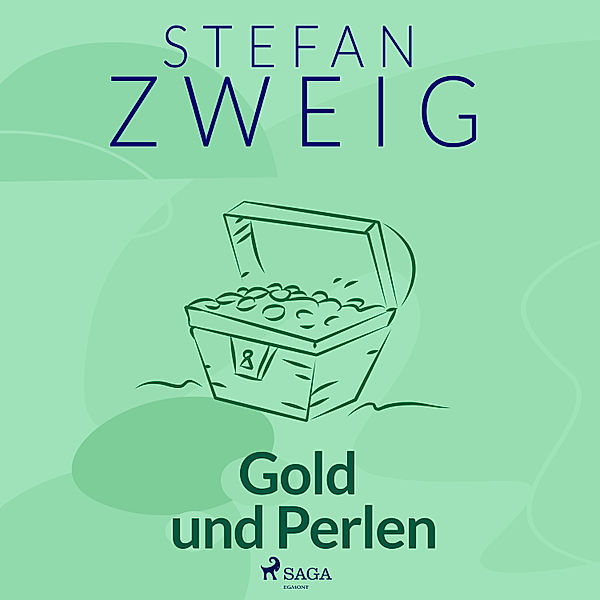 Flucht in die Unsterblichkeit - 6 - Gold und Perlen, Stefan Zweig