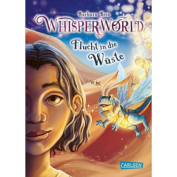 Flucht in die Wüste / Whisperworld Bd.2, Barbara Rose