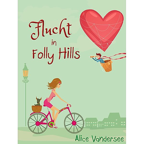 Flucht in Folly Hills, Alice Vandersee