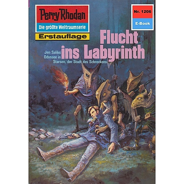 Flucht ins Labyrinth (Heftroman) / Perry Rhodan-Zyklus Chronofossilien - Vironauten Bd.1206, Clark Darlton