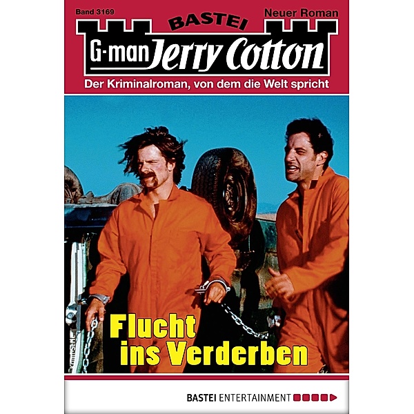Flucht ins Verderben / Jerry Cotton Bd.3169, Jerry Cotton