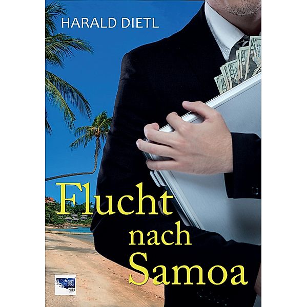 Flucht nach Samoa, Harald Dietl