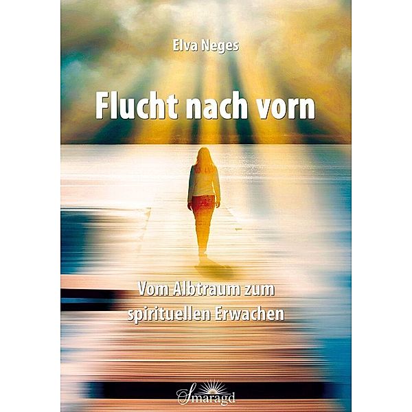 Flucht nach vorn, Elva Neges