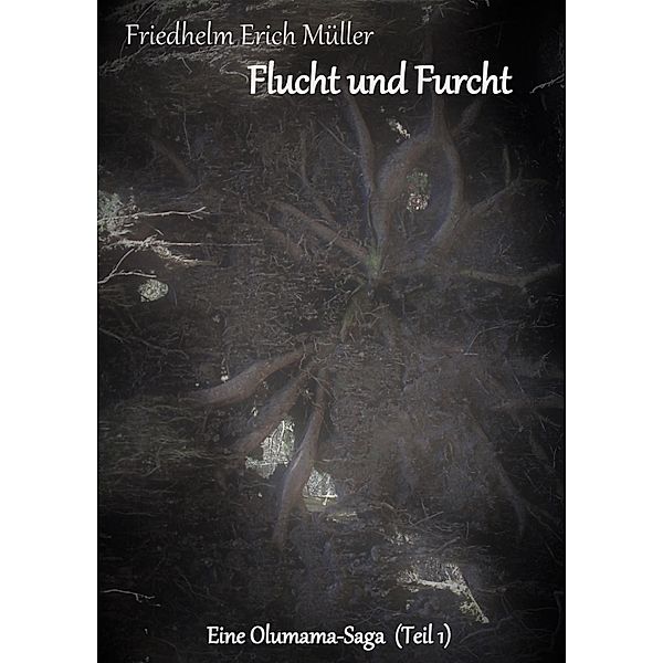 Flucht und Furcht, Friedhelm Erich Müller