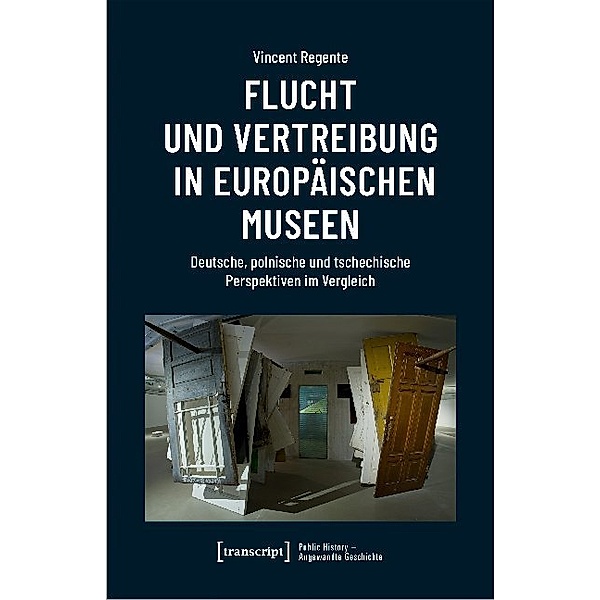 Flucht und Vertreibung in europäischen Museen, Vincent Regente