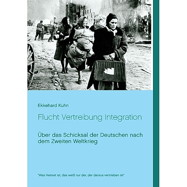 Flucht Vertreibung Integration, Ekkehard Kuhn
