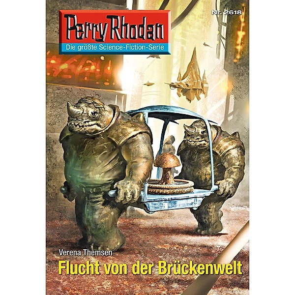 Flucht von der Brückenwelt (Heftroman) / Perry Rhodan-Zyklus Neuroversum Bd.2618, Verena Themsen
