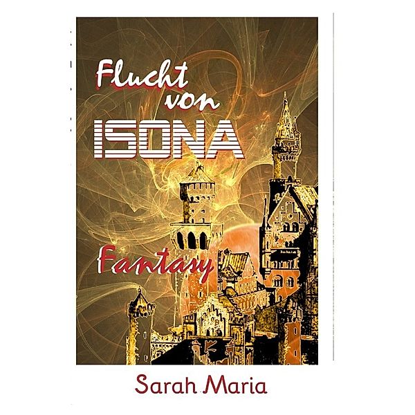 Flucht von Isona, Sarah Maria