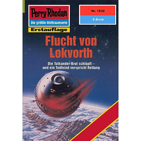 Flucht von Lokvorth (Heftroman) / Perry Rhodan-Zyklus Die Tolkander Bd.1832, Horst Hoffmann
