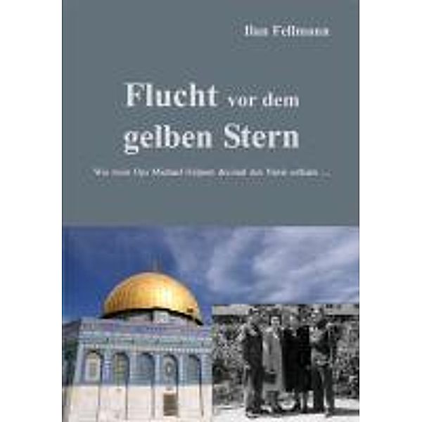 Flucht vor dem gelben Stern, Ilan Fellmann