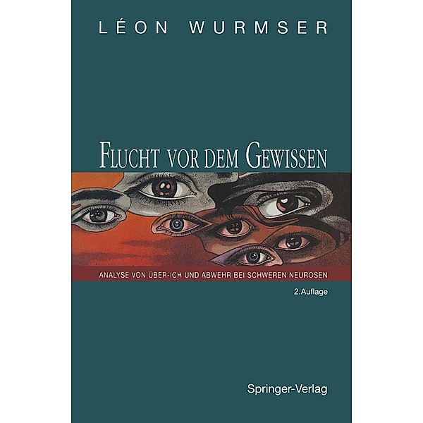 Flucht vor dem Gewissen, Leon Wurmser