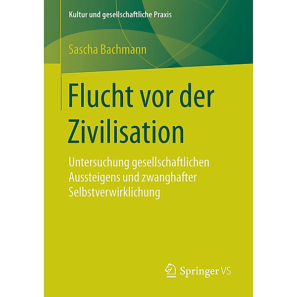 Flucht vor der Zivilisation, Sascha Bachmann