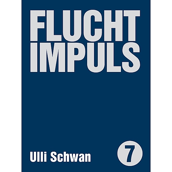 Fluchtimpulse / Edition kleinLAUT, Ulli Schwan